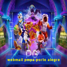 webmail pmpa porto alegre